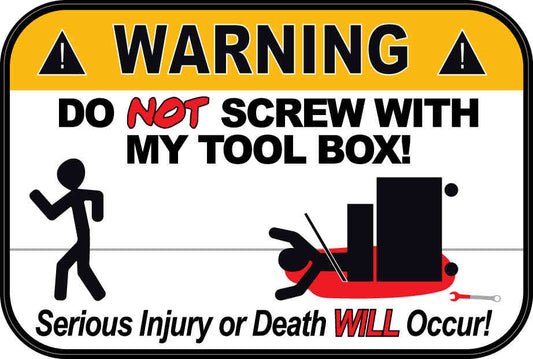 Warning! Do Not Screw With My ToolBox! - Toolbox Widget WS